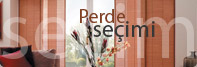Perde se�iminde y�nlendirmeler